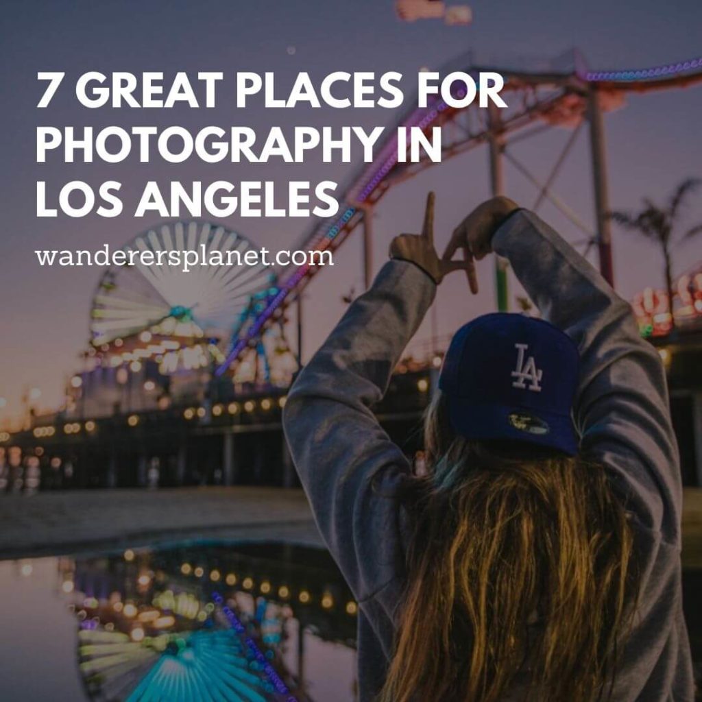 great places for photography in Los Angeles