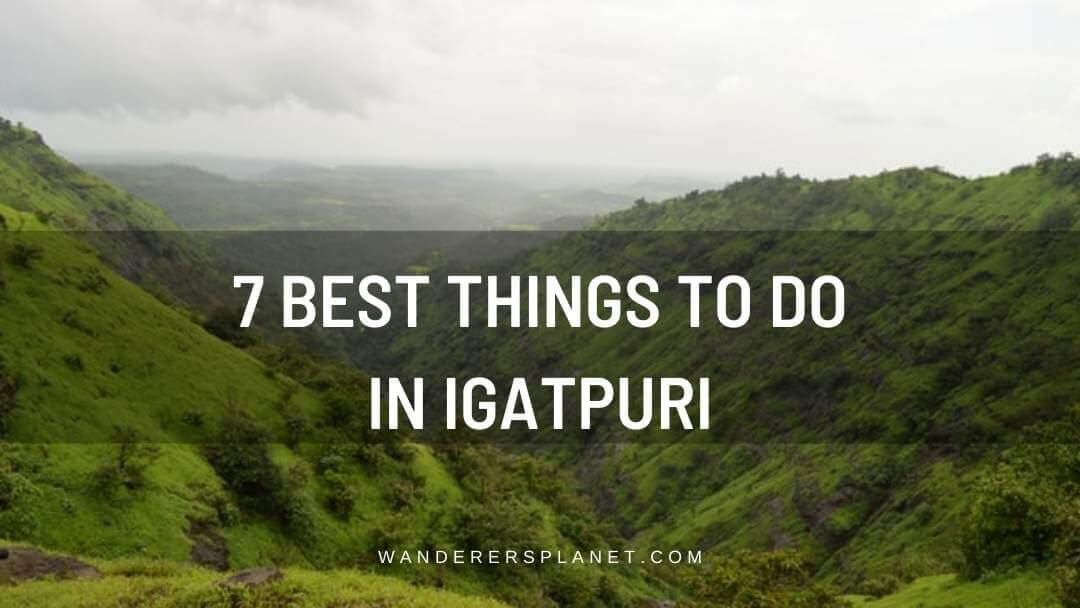 things to do in Igatpuri