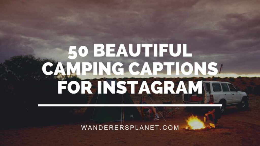 camping captions for Instagram